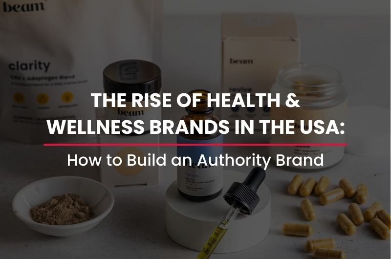 Health-and-Wellness-Brands-in-the-USA Health-and-Wellness-Brands-in-the-USA